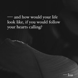drop a decision you made in your life, where you followed your hearts calling like never before..
↡